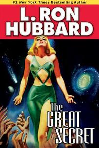 The Great Secret di L. Ron Hubbard edito da Galaxy Press (CA)