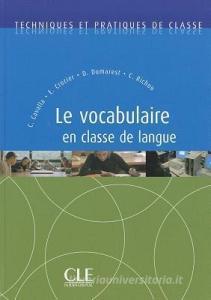 Le Vocabulaire En Classe de Langue di Cavalla edito da DISTRIBOOKS INTL INC