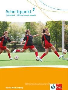 Schnittpunkt Mathematik - Differenzierende Ausgabe für Baden-Württemberg. Schülerbuch 7. Schuljahr edito da Klett Ernst /Schulbuch