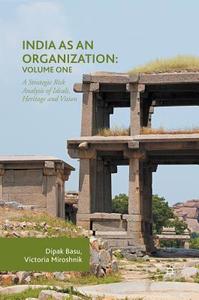 India as an Organization: Volume One di Dipak Basu, Victoria Miroshnik edito da Springer International Publishing