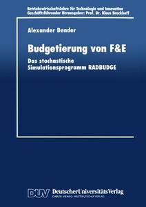 Budgetierung von F&E di Alexander Bender edito da Deutscher Universitätsverlag