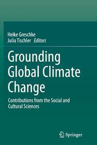 Grounding Global Climate Change edito da Springer Netherlands