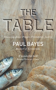 The Table di Paul Bayes edito da Darton,Longman & Todd Ltd
