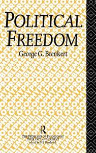 Political Freedom di George G. Brenkert edito da Taylor & Francis Ltd