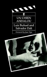 Un Chien Andalou di Luis Bunuel edito da Faber & Faber