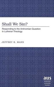Shall We Sin? di Jeffrey K. Mann edito da Lang, Peter
