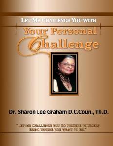 Your Personal Challenge di Sharon Lee Graham edito da McClure Publishing, Inc.