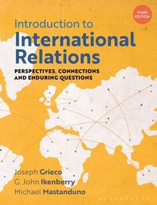 Introduction to International Relations: Perspectives, Connections and Enduring Questions di Joseph Grieco, G. John Ikenberry, Michael Mastanduno edito da RED GLOBE PR