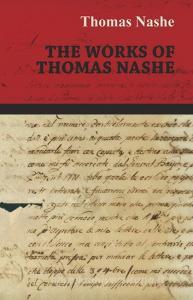 The Works of Thomas Nashe di Thomas Nashe edito da WILLIAMSON PR
