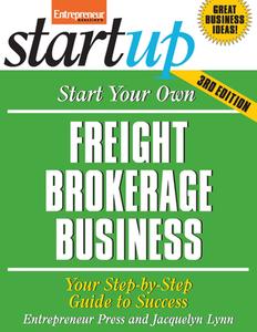 Start Your Own Freight Brokerage Business di Entrepreneur Press, Jacquelyn Lynn edito da Entrepreneur Press
