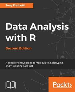 Data Analysis with R, Second Edition di Tony Fischetti edito da Packt Publishing
