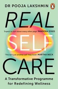 Real Self-Care di Pooja Lakshmin edito da Cornerstone