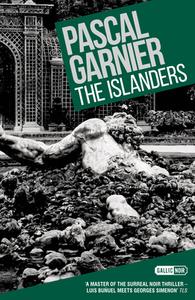 Islanders di Pascal Garnier edito da Gallic Books