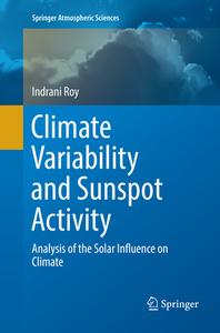 Climate Variability And Sunspot Activity di Indrani Roy edito da Springer Nature Switzerland Ag