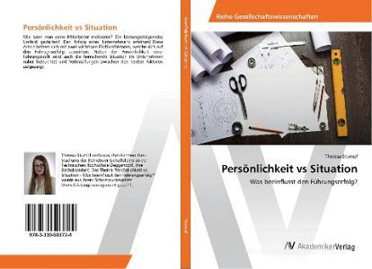 Persönlichkeit vs Situation di Theresa Stumpf edito da AV Akademikerverlag