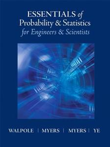 Essentials of Probabilty & Statistics for Engineers & Scientists di Ronald E. Walpole, Raymond H. Myers, Sharon L. Myers edito da Pearson Education