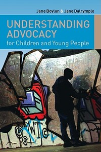 Understanding Advocacy for Children and Young People di Jane Boylan edito da McGraw-Hill Education