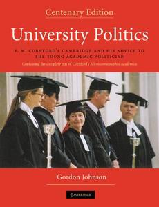 University Politics di Gordon Johnson edito da Cambridge University Press