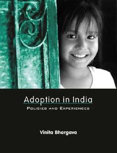 Adoption in India di Vinita Bhargava edito da Sage