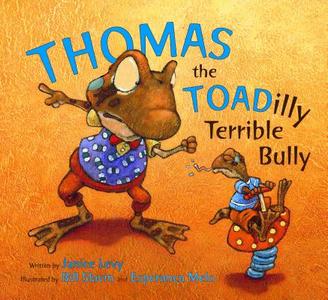 Thomas the Toadilly Terrible Bully di Janice Levy edito da William B Eerdmans Publishing Co