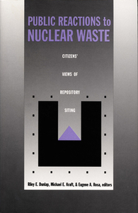 Public Reactions to Nuclear Waste di Dunlap, R. E. Dunlap edito da Duke University Press Books