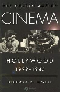 Golden Age of Cinema di Jewell edito da John Wiley & Sons
