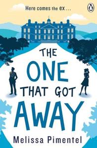 The One That Got Away di Melissa Pimentel edito da Penguin Books Ltd