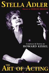 Stella Adler di Howard Kissel edito da Applause Theatre Book Publishers
