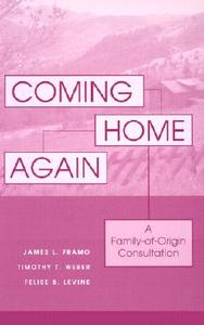 Coming Home Again di James L. Framo edito da Routledge