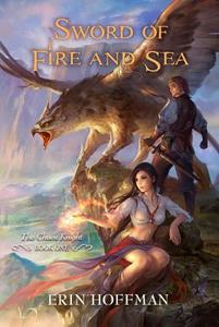 Sword of Fire and Sea di Erin Hoffman edito da PYR