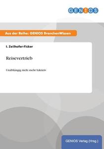 Reisevertrieb di I. Zeilhofer-Ficker edito da GBI-Genios Verlag
