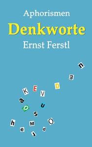 Denkworte di Ernst Ferstl edito da Books on Demand