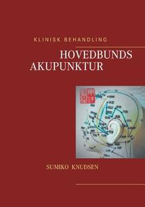 Hovedbundsakupunktur di Sumiko Knudsen edito da Books on Demand