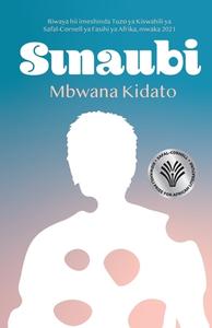 Sinaubi di Mbwana Kidato edito da Mkuki Na Nyota Publishers