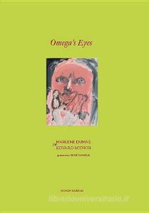 Omega's Eyes: Marlene Dumas on Edvard Munch edito da MERCATORFONDS