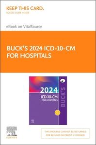 Buck's 2024 ICD-10-CM for Hospitals - Elsevier E-Book on Vitalsource (Retail Access Card) di Elsevier edito da ELSEVIER
