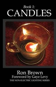 Book 1: Candles di Ron Brown edito da R&c Publishing