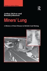 Miners' Lung di Arthur McIvor, Mr Ronald Johnston edito da Taylor & Francis Ltd