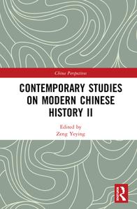 Contemporary Studies On Modern Chinese History Ii edito da Taylor & Francis Ltd