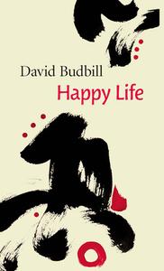 Happy Life di David Budbill edito da COPPER CANYON PR