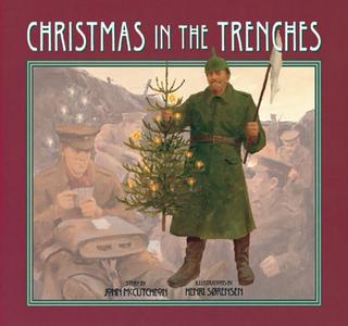 Christmas in the Trenches [With CD] di John McCutcheon edito da Peachtree Publishers