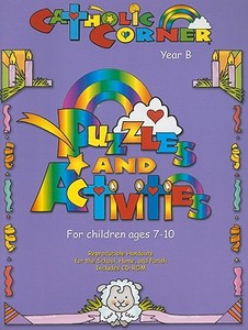 Puzzles & Activities for Children Ages 7-10: Year B [With CD] di Marcia T. Lucey edito da WORLD LIB PUBN