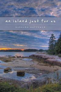 An Island Just for Us di Barbara Hattemer edito da OakTara Publishers