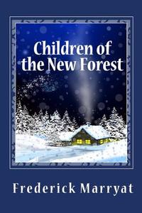 Children of the New Forest di Frederick Marryat edito da READACLASSIC COM