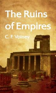 Ruins of Empires Paperback di C. F. Volney edito da LUSHENA BOOKS INC