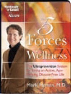 The 5 Forces Of Wellness di Dr. Mark Hyman edito da Nightingale Conant