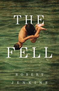 The Fell di Robert Jenkins edito da RedDoor Press