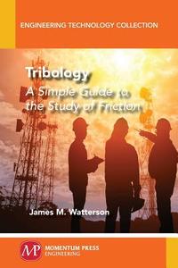 Tribology di James M. Watterson edito da Momentum Press