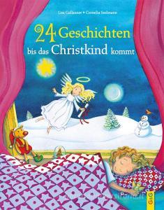 24 Geschichten, bis das Christkind kommt di Lisa Gallauner edito da G&G Verlagsges.