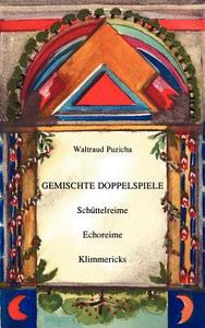 Gemischte Doppelspiele di Waltraud Puzicha edito da Books on Demand